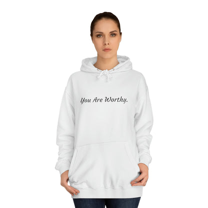 "Worthy" Hoodie