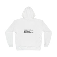 Load image into Gallery viewer, "Be Comfortable With Being Uncomfortable" Hoodie — Minimal Motivational Pullover
